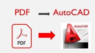 How to convert PDF to AutoCAD.