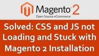 Solved: Magento 2.3 CSS and JS not Loading - Magento 2.3 Installation