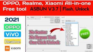OPPO, Realme, Xiaomi All in one Tool Free 2021 | (@ASBUN v3.7) | Unlock, Flash | Ofp File Extractor