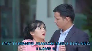 FTV TERBARU JANGAN MALU BILANG I LOVE U - ADINDA AZANI - FYP - VIRAL ...!!!