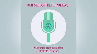 #13: Portrait eines langjährigen Selbsthilfe-Erfahrenen | HELP FM - Der Selbsthilfe-Podcast