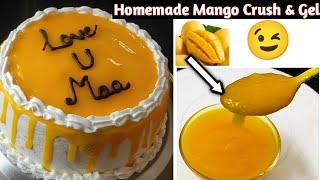 Homemade Mango Crush & Gel For Mango Cake Decoration |How to make Mango Crush At Home|Mango Gel