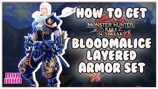 How to get Bloodmalice Layered Armor Set Monster Hunter Rise Sunbreak