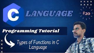 [HINDI]  C Programming Tutorial for Beginners -Types of Functions in C language (Learn C in Hindi)