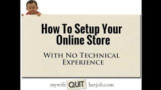 How To Setup Your Online Store Website Without Any Technical Experience For Under 5 Bucks