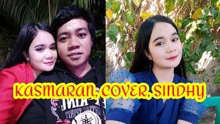 KASMARAN, COVER SHIDHY versi, https://youtu.be/A1GqrVVbad4?si=_X57_1h46SYdNzLN