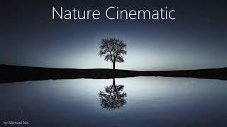 Ambient Nature Cinematic Music