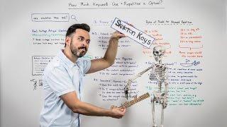 How Much Keyword Repetition is Optimal? - Whiteboard Friday