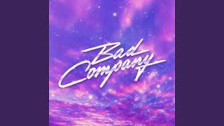 Bad Company (Edit)