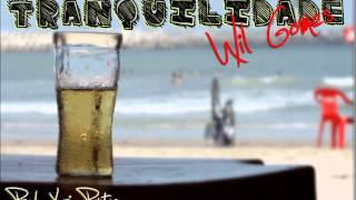 Wil Gomes - Tranquilidade [Prod. Yuri Pontes]