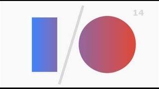 Google I/O 2014   Keynote