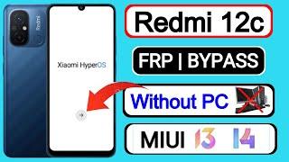 Redmi 12c Frp Bypass Without Pc | Xiaomi 12c Hyper Os Frp Bypass | Google Account Unlock