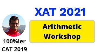 XAT 2021 Arithmetic Workshop | Very Important