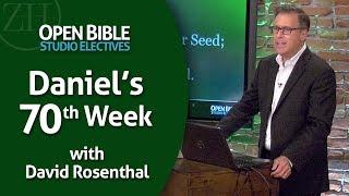 Studio Electives - Daniel's Prophecy of the Seventy Weeks with David Rosenthal