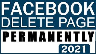 How to Delete Facebook Page Permanently Remove Facebook Page Permanently 2021