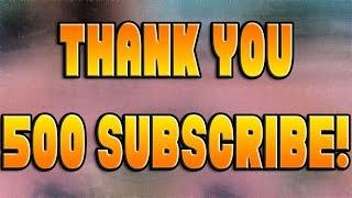 Thank You for 500 Subscribers #1kGRIND