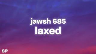 Jawsh 685 - Laxed | Siren Beat TikTok