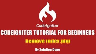 Codeigniter Tutorial for Beginners Step by Step | Remove index.php