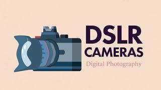 DSLR Cameras