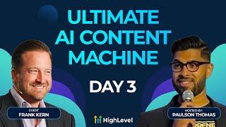 The Ultimate AI Content Machine with Frank Kern - Day 3