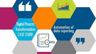 Digital Process Transformation Case Study: Automation of data reporting