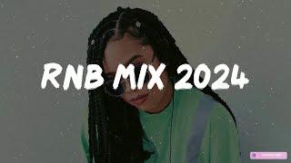 RnB mix 2024 - Best R&B songs playlist ~ New R&B songs 2024