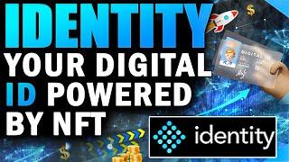 Identity -  Your Digital ID Powered by NFT!