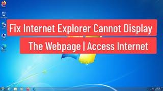 Fix Internet Explorer Cannot Display The Webpage | Access Internet If There Is No Browser Computer