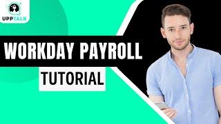 Workday Payroll Training | Workday Payroll Tutorial | Workday Payroll Course | Upptalk