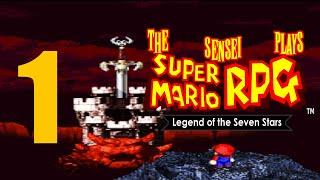 Super Mario's Bizarre RPG || Super Mario RPG: Legend of the Seven Stars Part 01