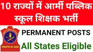 10 States Permanent Teachers Vacancy in APS I PRT TGT PGT ALL SUBJECTS