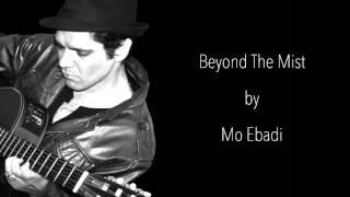 Mo Ebadi - Beyond The Mist