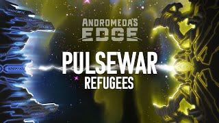 Andromeda's Edge FACTION BREAKDOWN: Pulsewar Refugees