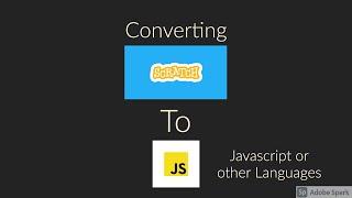 How to Convert Scratch to Javascript