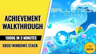 Ballotron Oceans - Achievement Walkthrough (1000G IN 3 MINUTES) Xbox/Windows Stack