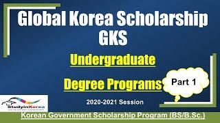 Undergraduate Korean Government Scholarship Program GKS 2021 | KGSP  | Fully Funded Bachelor Degree