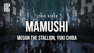 Megan Thee Stallion feat. Yuki Chiba - Mamushi | Lyrics