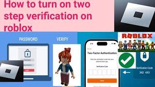 How to turn on two step verification on roblox