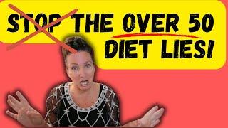 Lies that keep you fat! Avoid the diet myths they tell us over 50!