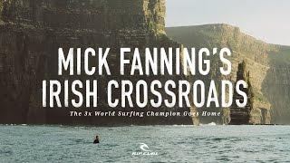 Mick Fanning's Irish Crossroads