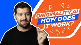 Originality.AI - How Does It Work?