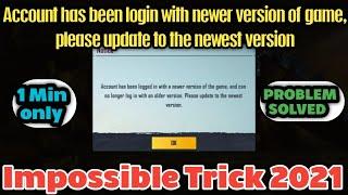 ACCOUNT HAS BEEN LOGIN WITH NEWER VERSION OF GAME , PLEASE UPDATE TO NEWEST VERSION | PROBLEM SOLVED