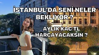 İSTANBUL’DA ÜNİVERSİTE OKUNUR MU ? AYLIK KAÇ TL GEREKLİ ?