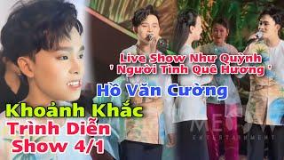 LiveShow Như Quỳnh ' Khoảnh Khắc ' Hồ Văn Cường Trình Diễn Khiến Ai Xem Cũng Mê