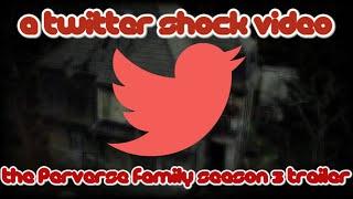A Twitter Shock Video | The Perverse Family Season 3 Trailer