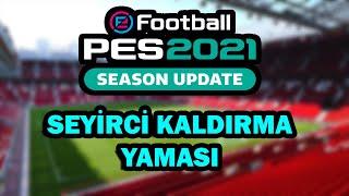 PES 2021 SEYİRCİ KALDIRMA YAMASI KURULUMU - [DONMA/KASMA SORUNU ÇÖZÜM]