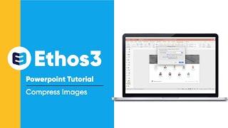 The PowerPoint Compressed Images Tutorial : How to Do it | Presentation Design Tip from Ethos3