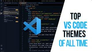 Top 10 VS Code Themes! YOU MUST TRY!