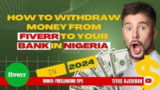 How To WITHDRAW Money From FIVERR To Your Bank in Nigeria 2024 (Step by Step)