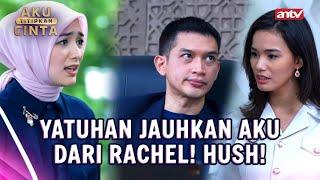 Rachel Mau Nambah Pasukan Lagi?! Gokil!!! | Aku Titipkan Cinta ANTV Eps 37 FULL